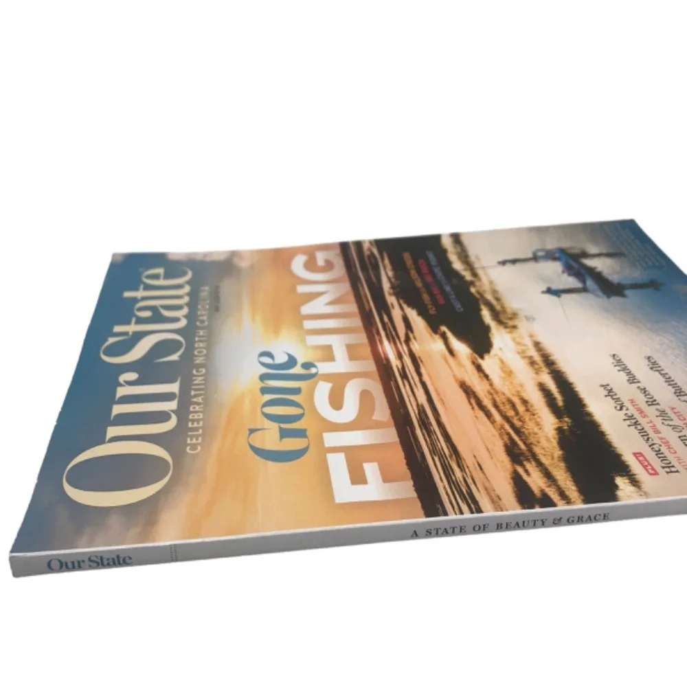 Our State Celebrating North Carolina Magazine~Gone FISHING  June 2024